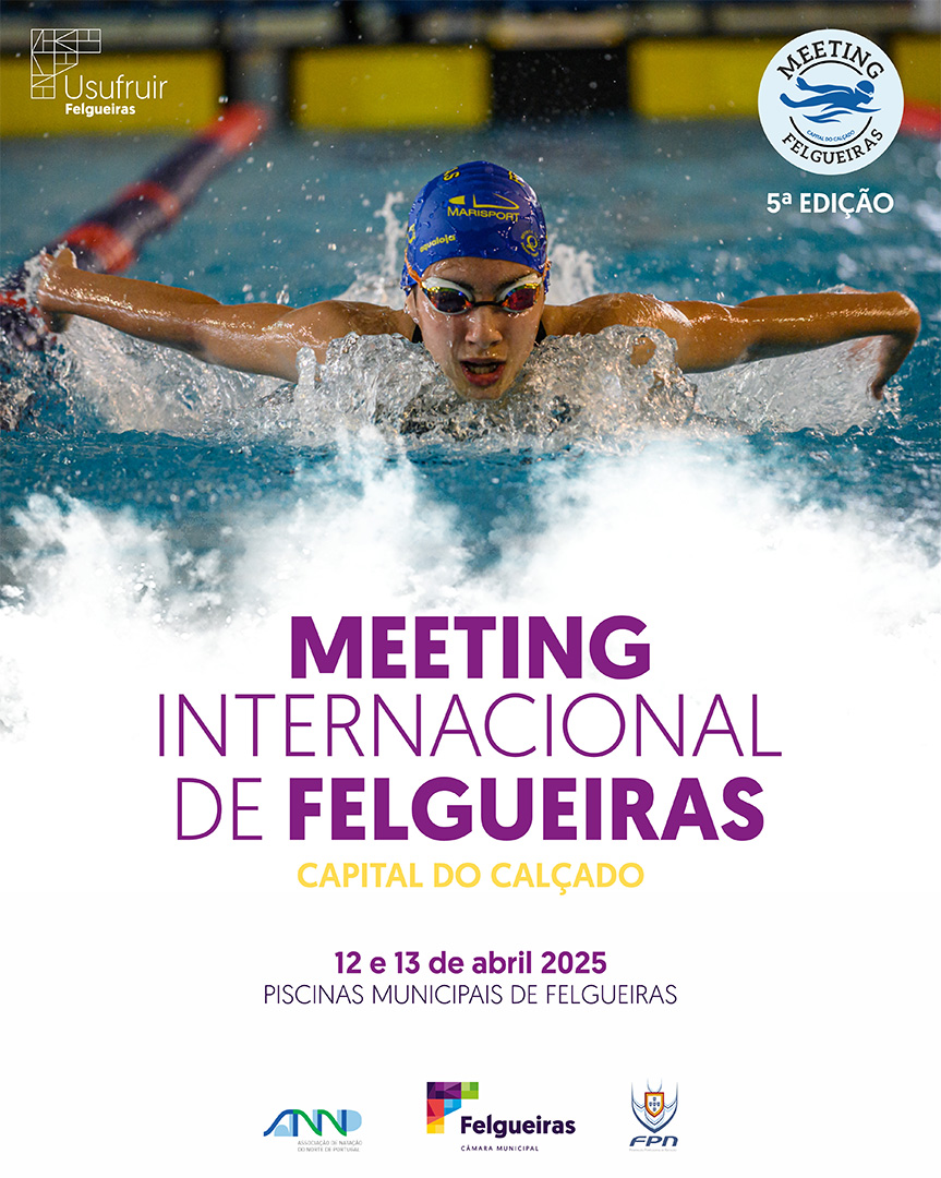 Meeting Internacional de Felgueiras - Capital do Calçado 2025